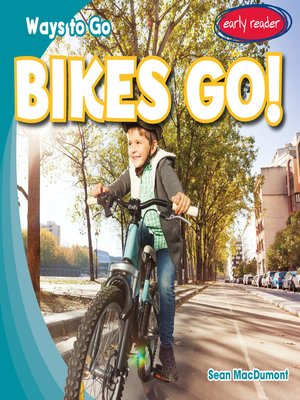 cover image of Bikes Go!